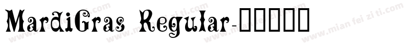 MardiGras Regular字体转换